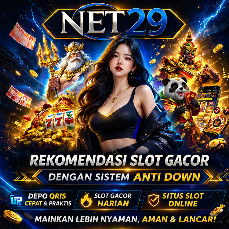 NET29 Situs Slot Dana & QRIS Tanpa Potongan Gacor Hari Ini